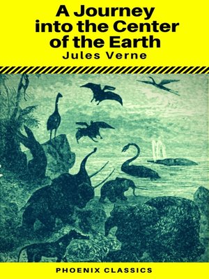 cover image of A Journey into the Center of the Earth (Annotated) (Phoenix Classics)